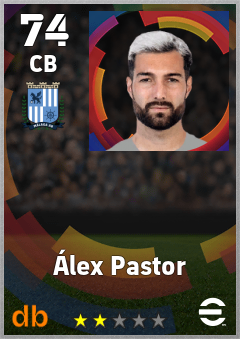 Álex Pastor — CB, OVR 74, MAX 74
