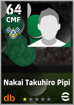 Nakai Takuhiro Pipi — CMF, OVR 64, MAX 64