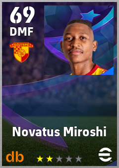 Novatus Miroshi — DMF, OVR 69, MAX 69