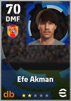 Efe Akman — DMF, OVR 70, MAX 70