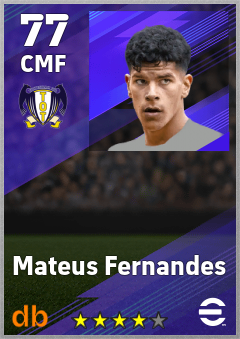 Mateus Fernandes eFootball player card
