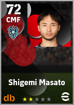 Shigemi Masato — CMF, OVR 72, MAX 72