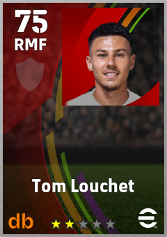 Tom Louchet — RMF, OVR 75, MAX 75