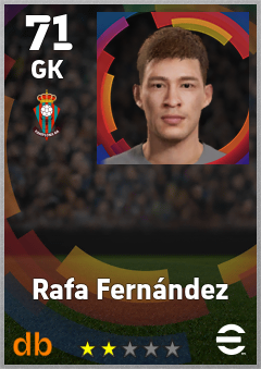 Rafa Fernández — GK, OVR 71, MAX 71