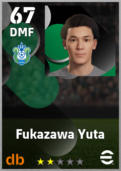 Fukazawa Yuta — DMF, OVR 67, MAX 67
