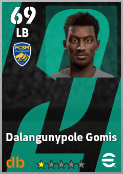 Dalangunypole Gomis — LB, OVR 69, MAX 69