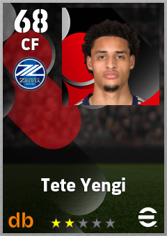 Tete Yengi — CF, OVR 68, MAX 68