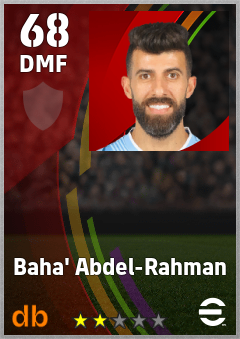 Baha' Abdel-Rahman — DMF, OVR 68, MAX 68