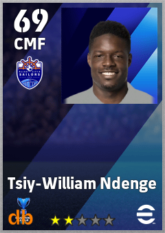Tsiy-William Ndenge — CMF, OVR 69, MAX 69