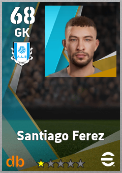 Santiago Ferez — GK, OVR 68, MAX 68