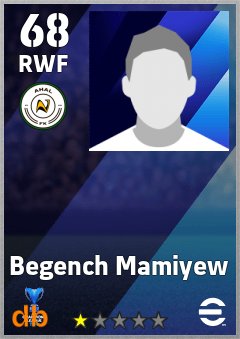 Begench Mamiyew — RWF, OVR 68, MAX 68