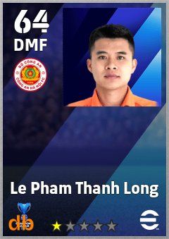 Le Pham Thanh Long — DMF, OVR 64, MAX 64
