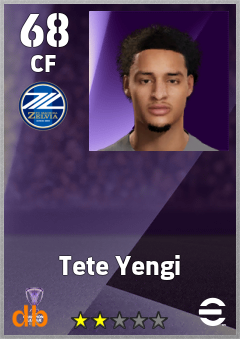 Tete Yengi — CF, OVR 68, MAX 68