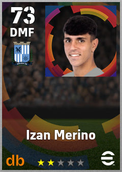 Izan Merino — DMF, OVR 73, MAX 73