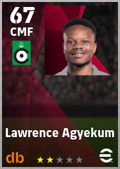 Lawrence Agyekum — CMF, OVR 67, MAX 67