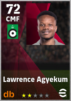 Lawrence Agyekum — CMF, OVR 72, MAX 72