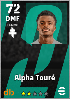 Alpha Touré — DMF, OVR 72, MAX 72