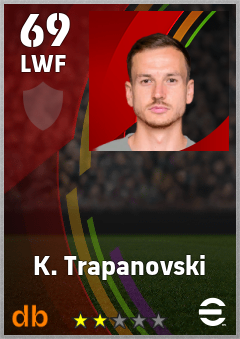 K. Trapanovski — LWF, OVR 69, MAX 69