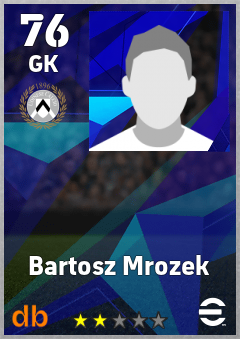 Bartosz Mrozek — GK, OVR 76, MAX 76