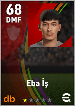 Eba İş — DMF, OVR 68, MAX 68