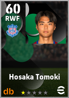 Hosaka Tomoki — RWF, OVR 60, MAX 60
