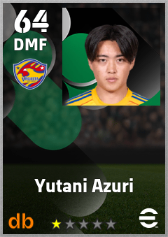 Yutani Azuri — DMF, OVR 64, MAX 64