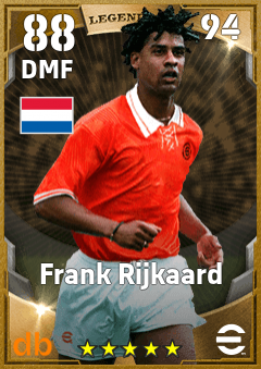 Frank Rijkaard — DMF, OVR 88, MAX 94