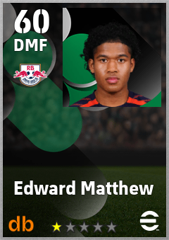 Edward Matthew — DMF, OVR 60, MAX 60