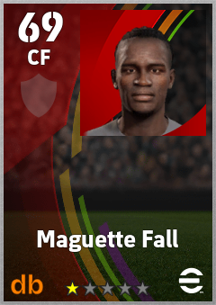 Maguette Fall — CF, OVR 69, MAX 69