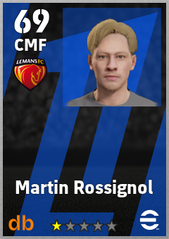 Martin Rossignol — CMF, OVR 69, MAX 69