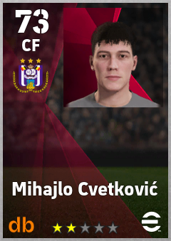 Mihajlo Cvetković — CF, OVR 73, MAX 73