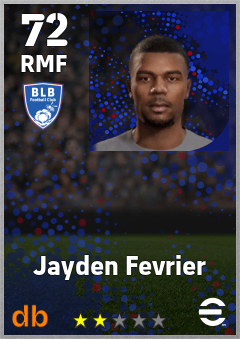 Jayden Fevrier — RMF, OVR 72, MAX 72