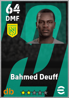 Bahmed Deuff — DMF, OVR 64, MAX 64