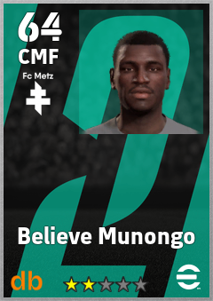 Believe Munongo — CMF, OVR 64, MAX 64