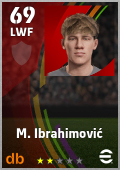 M. Ibrahimović — LWF, OVR 69, MAX 69