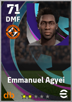 Emmanuel Agyei — DMF, OVR 71, MAX 71