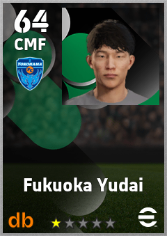 Fukuoka Yudai — CMF, OVR 64, MAX 64
