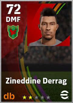 Zineddine Derrag — DMF, OVR 72, MAX 72