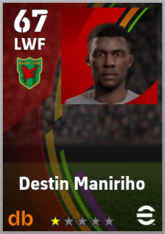 Destin Maniriho — LWF, OVR 67, MAX 67