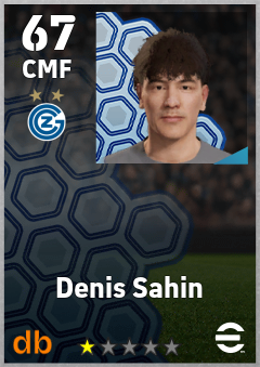 Denis Sahin — CMF, OVR 67, MAX 67
