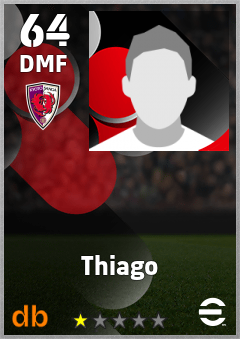 Thiago — DMF, OVR 64, MAX 64