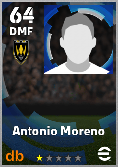 Antonio Moreno — DMF, OVR 64, MAX 64