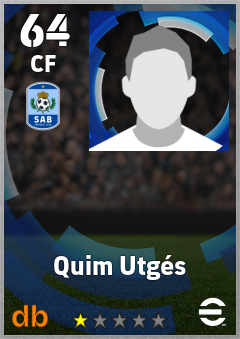 Quim Utgés — CF, OVR 64, MAX 64