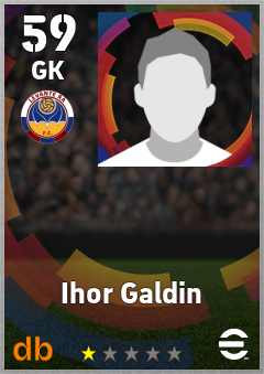Ihor Galdin — GK, OVR 59, MAX 59