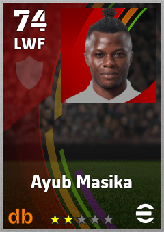 Ayub Masika — LWF, OVR 74, MAX 74