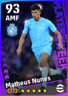 Matheus Nunes — AMF, OVR 93, MAX 93