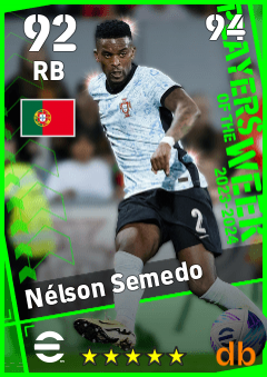 Nélson Semedo — RB, OVR 92, MAX 94