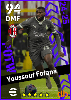 Youssouf Fofana — DMF, OVR 94, MAX 94