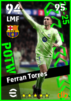 Ferran Torres — LMF, OVR 94, MAX 95