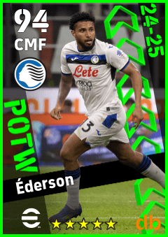 Éderson — CMF, OVR 94, MAX 94
